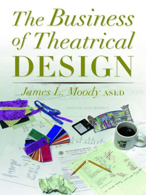 Title details for The Business of Theatrical Design by James Moody - Wait list